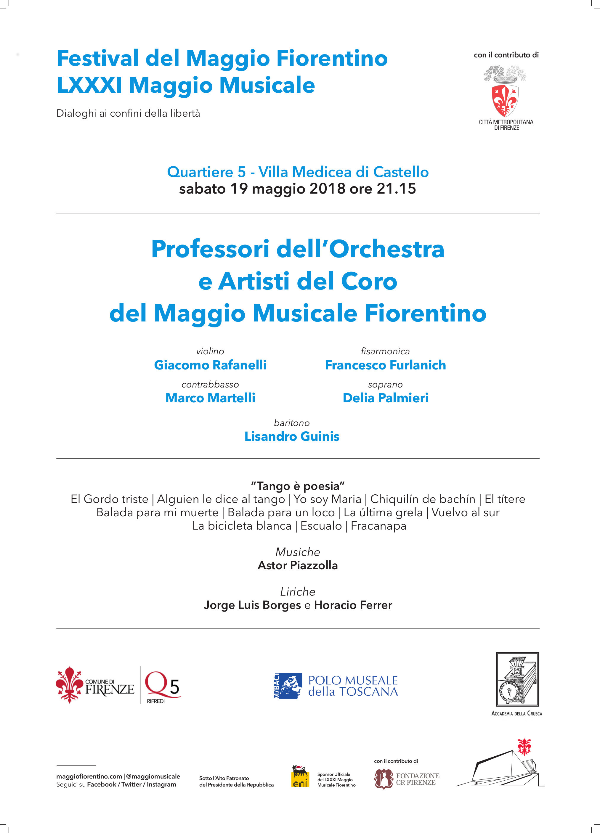 Firenze – Giardino della Villa di Castello. #NottedeiMusei2018 Professori dell%u2019Orchestra e Artisti del Coro del Maggio Musicale Fiorentino “Tango è poesia”