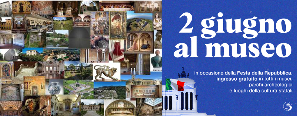 Le aperture a ingresso gratuito per la Festa della Repubblica dei luoghi della cultura della Direzione regionale Musei nazionali Toscana e dei nuovi musei autonomi del MiC