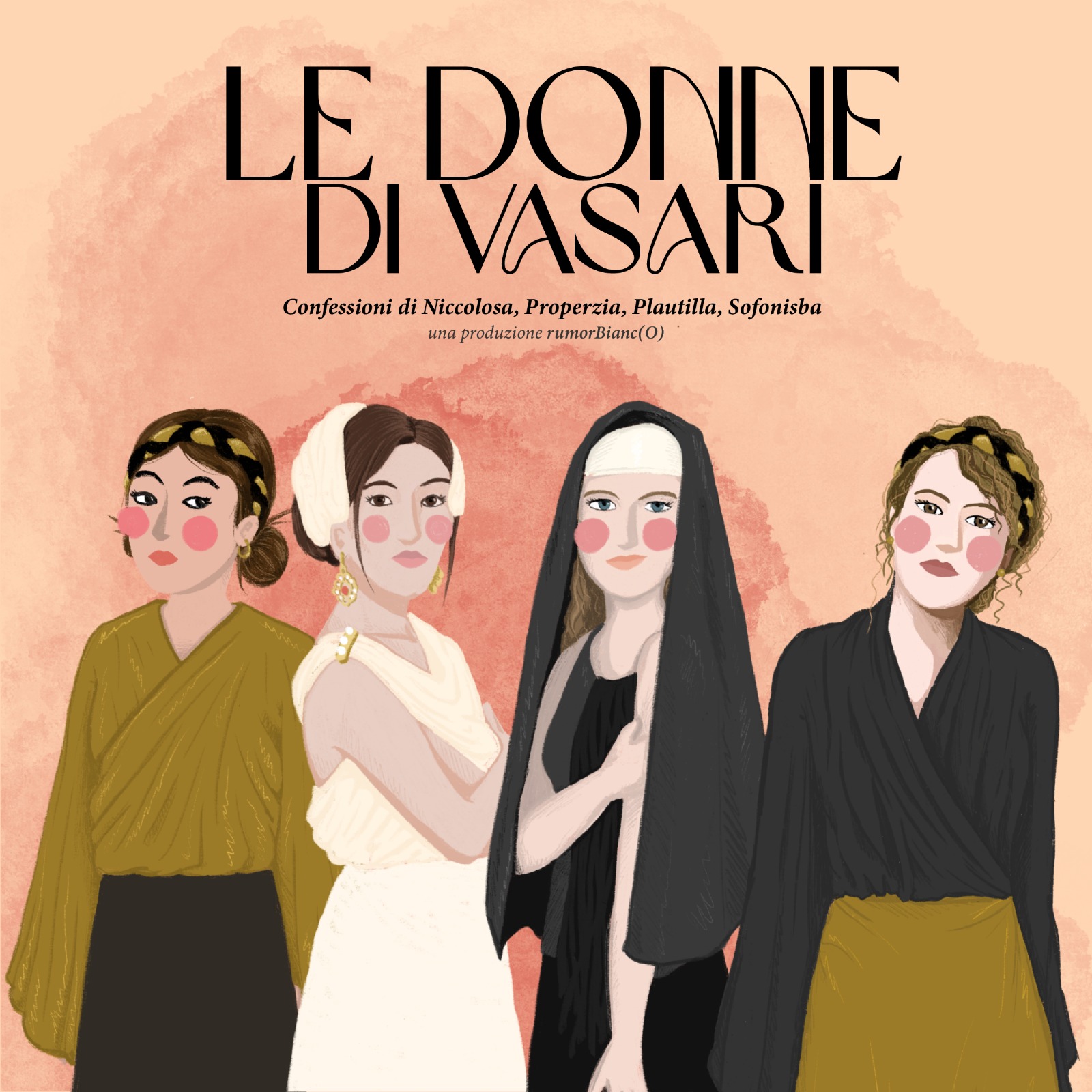 “Le Donne del Vasari” confessioni di Niccolosa, Plautilla, Properzia e Sofonisba. Quattro spettacoli teatrali e visite guidate