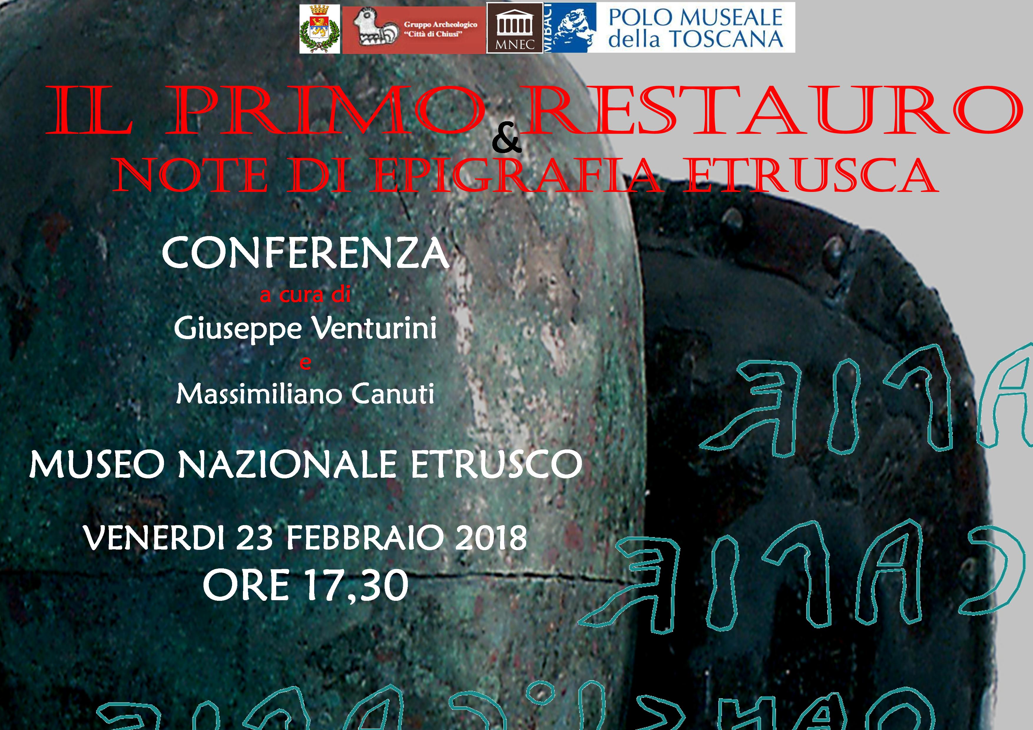 Chiusi (SI) – Museo Nazionale Etrusco. %u201CIl primo restauro & Note di epigrafia etrusca%u201D