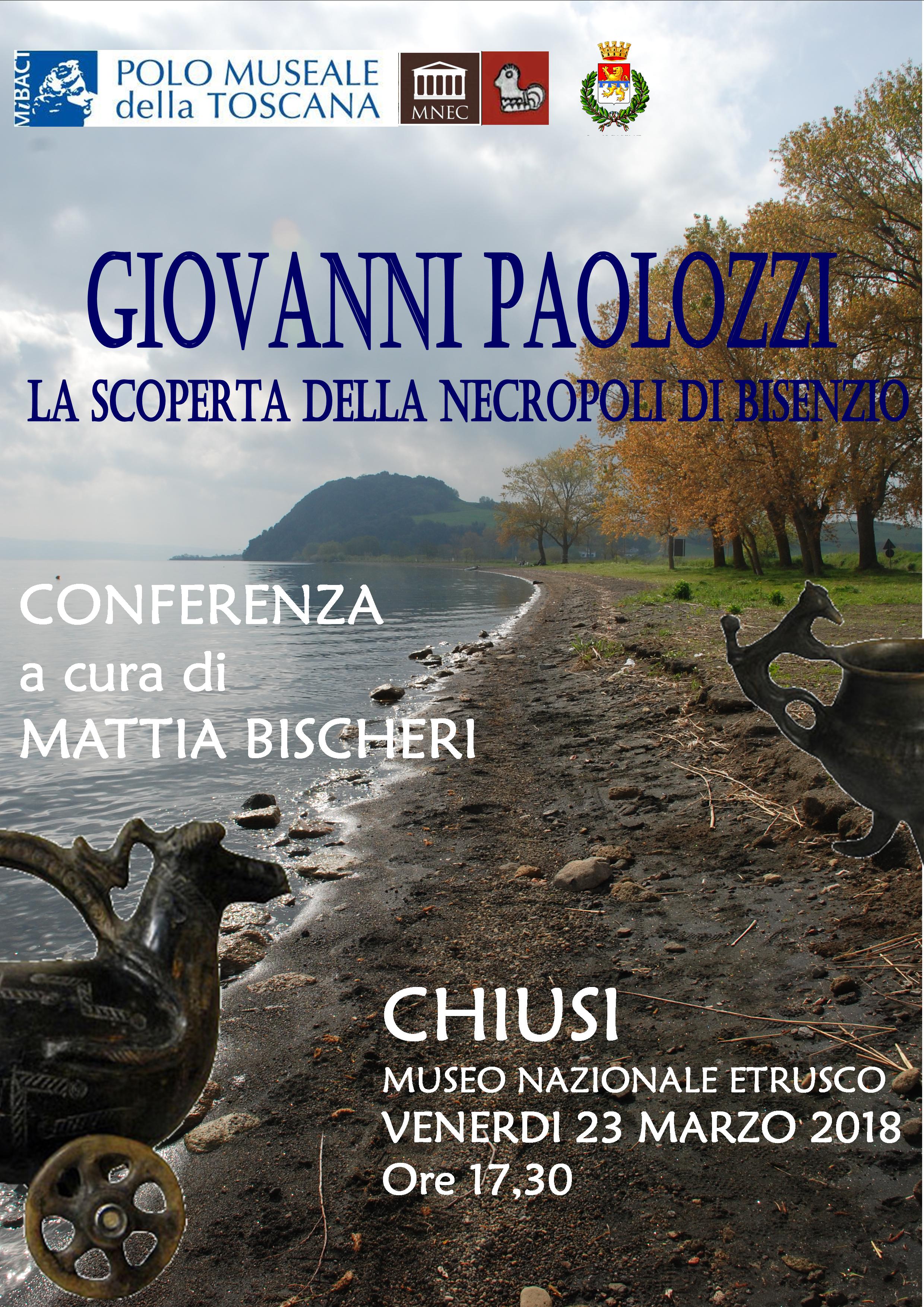 Chiusi (SI) – Museo Nazionale Etrusco. “Giovanni Paolozzi. La scoperta della necropoli di Bisenzio”