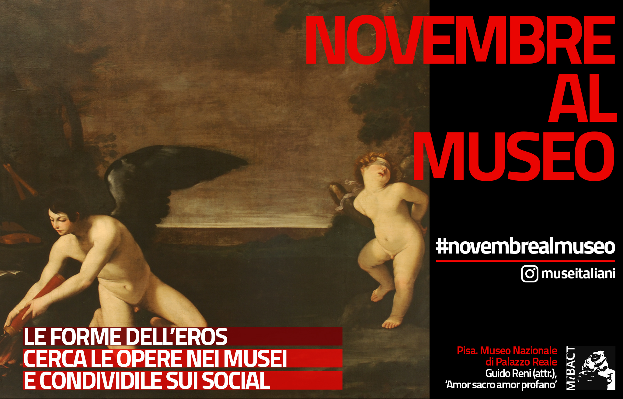 NOVEMBRE AL MUSEO | LE FORME DELL’EROS. Cerca le opere nei musei e condividile sui social. #novembrealmuseo @museitaliani
