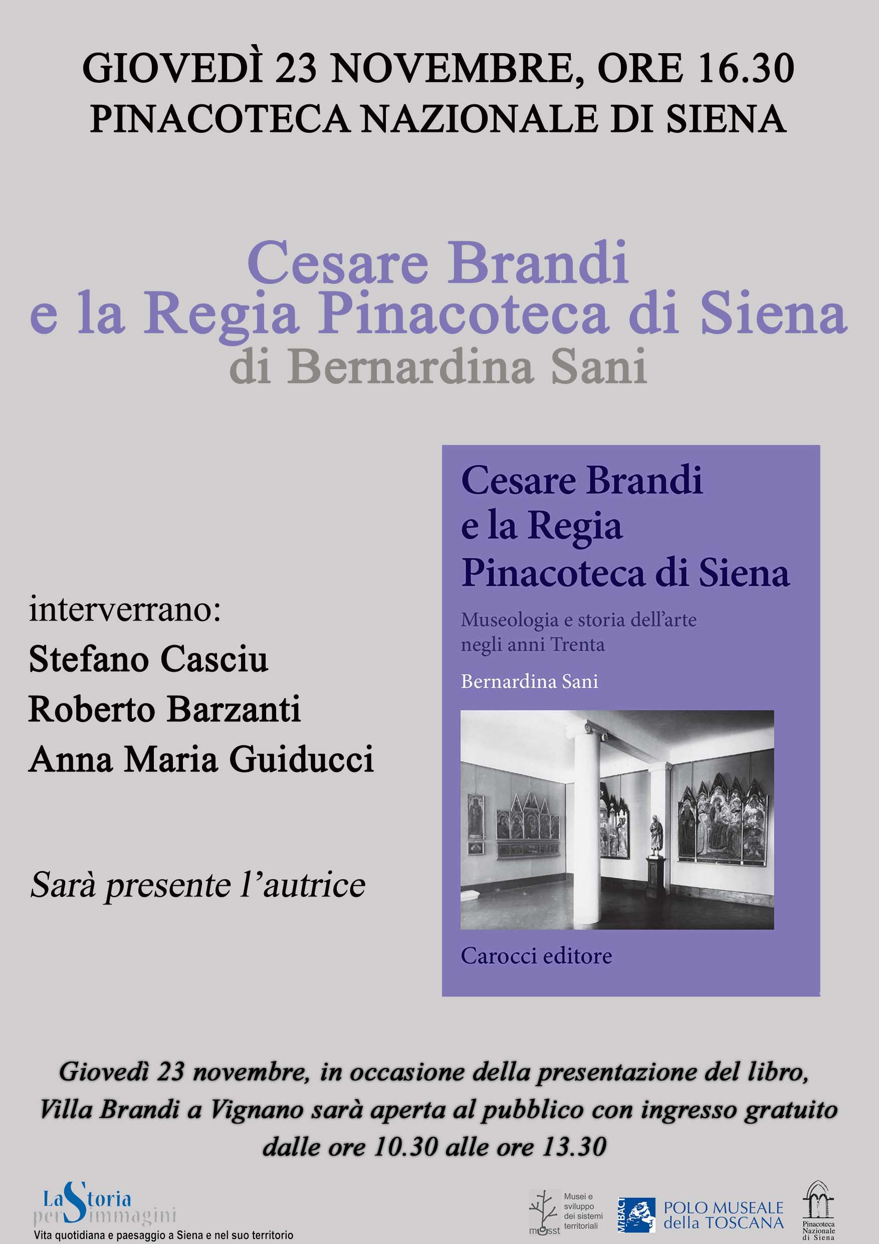Siena –  Villa Brandi e Pinacoteca nazionale . Apertura straordinaria e presentazione del volume “Cesare Brandi e la Regia Pinacoteca di Siena. Museologia e storia dell’arte negli anni Trenta”