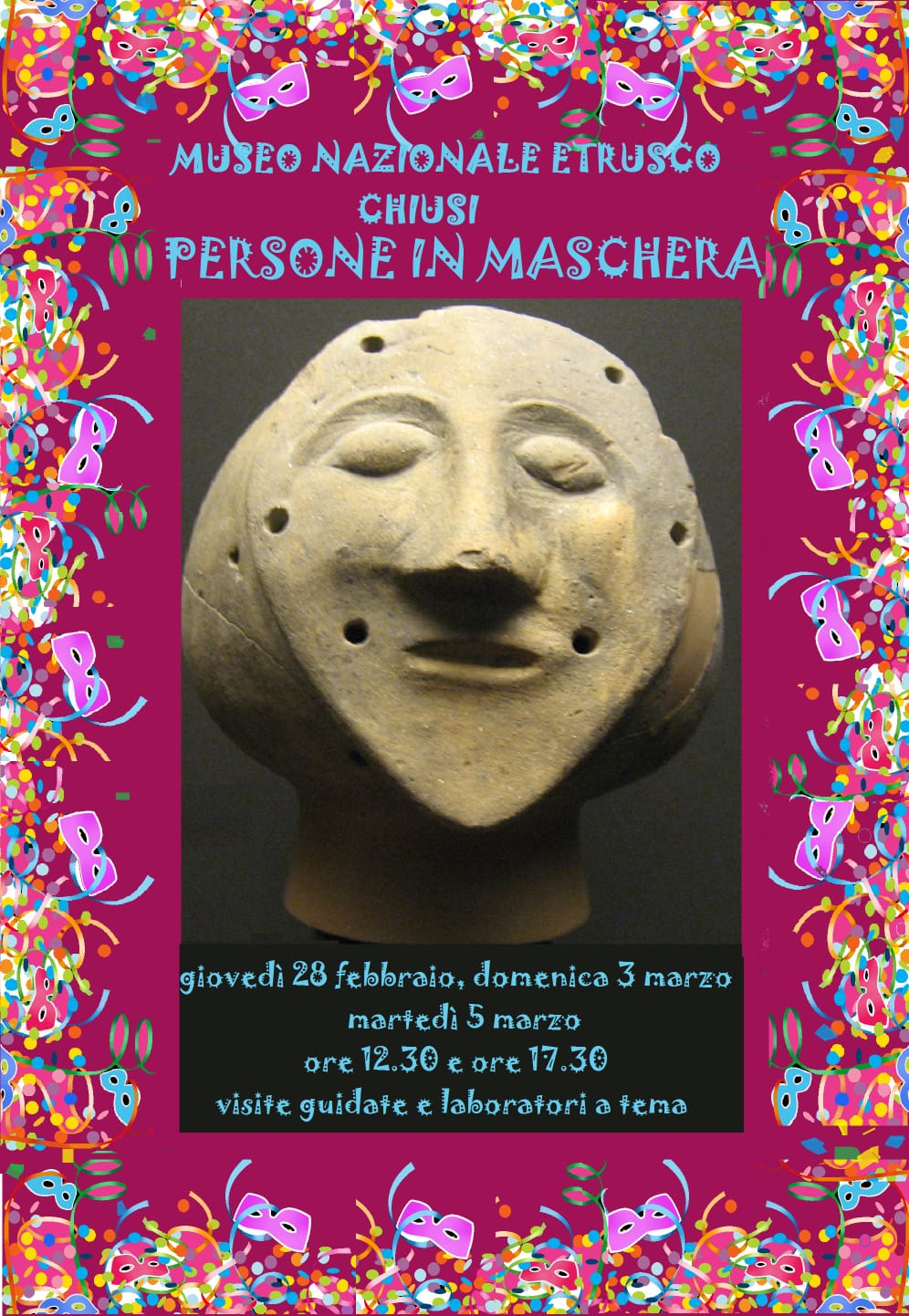 Chiusi (SI) – Museo nazionale Etrusco e Necropoli di Chiusi. Carnevale al Museo