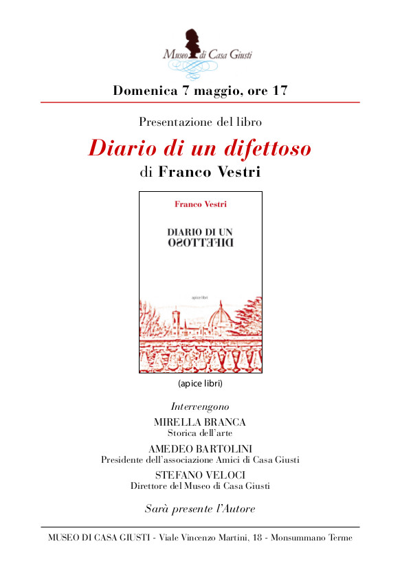 Monsummano Terme (PT), Museo Nazionale di Casa Giusti.  Presentazione del libro “Diario di un difettoso” di Franco Vestri