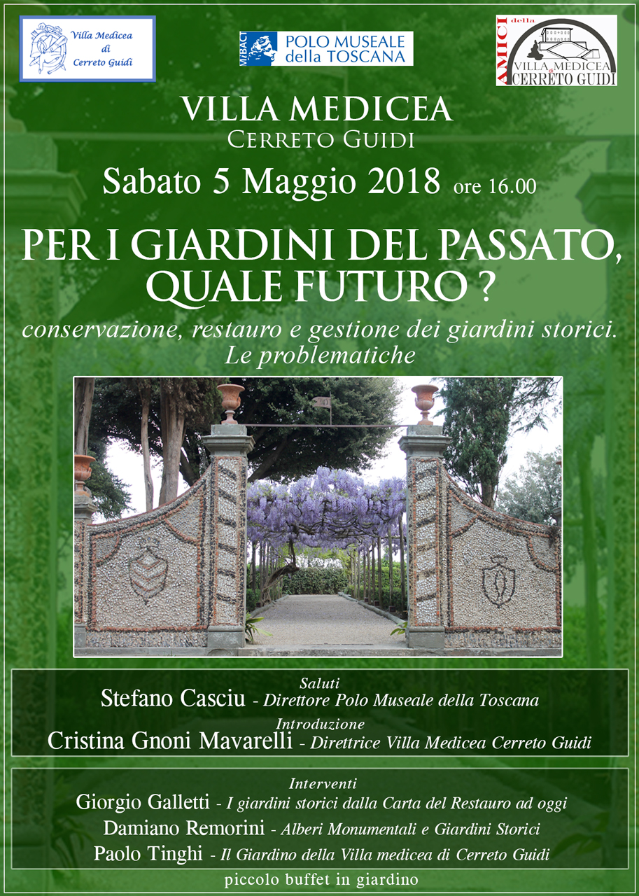 Cerreto Guidi (FI) – Villa medicea di Cerreto Guidi. “Per i giardini del passato, quale futuro?”