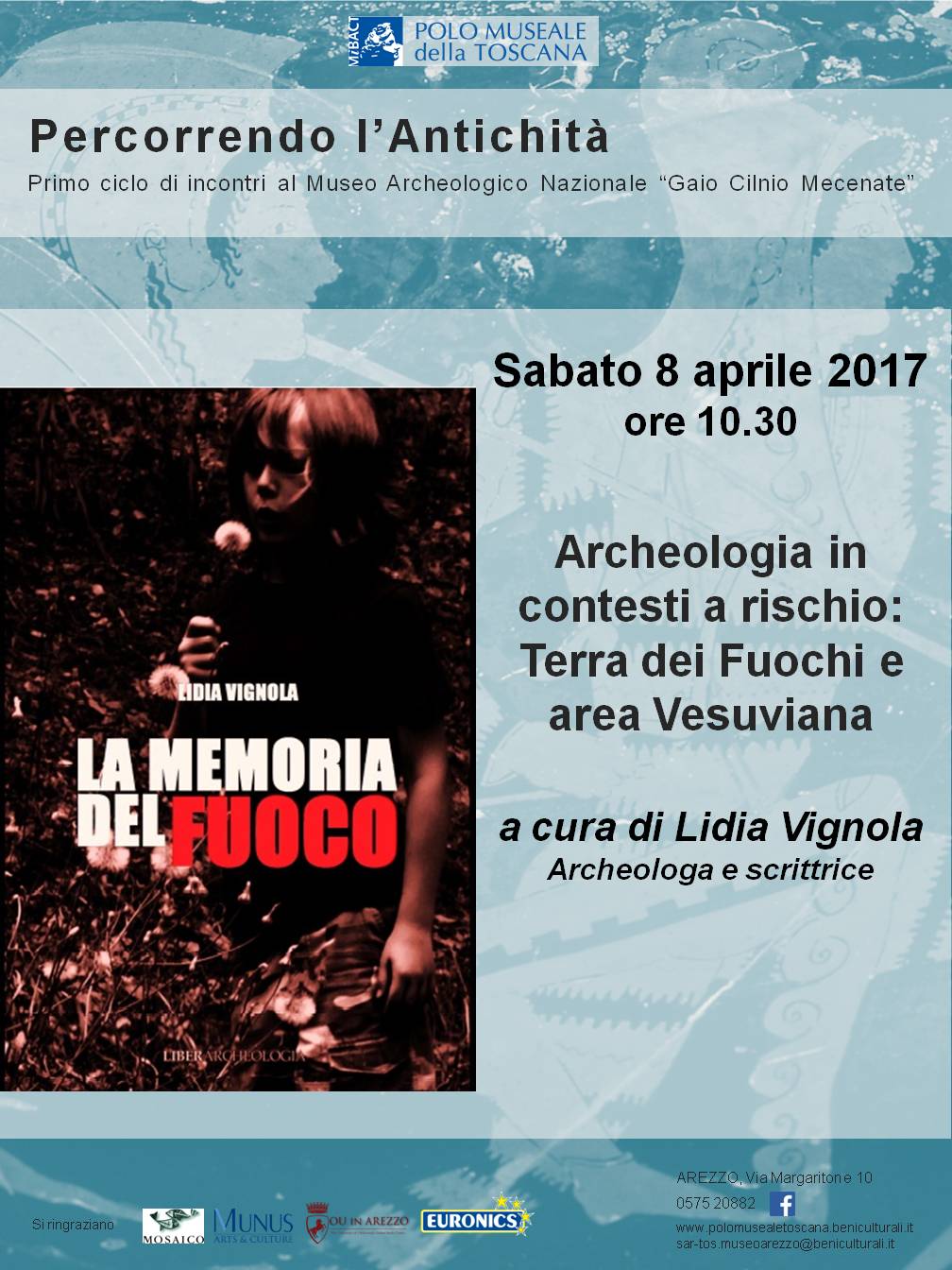Arezzo – Museo Archeologico Nazionale “Gaio Cilnio Mecenate”. %u201CArcheologia in contesti a rischio: Terra dei Fuochi e area Vesuviana%u201D.