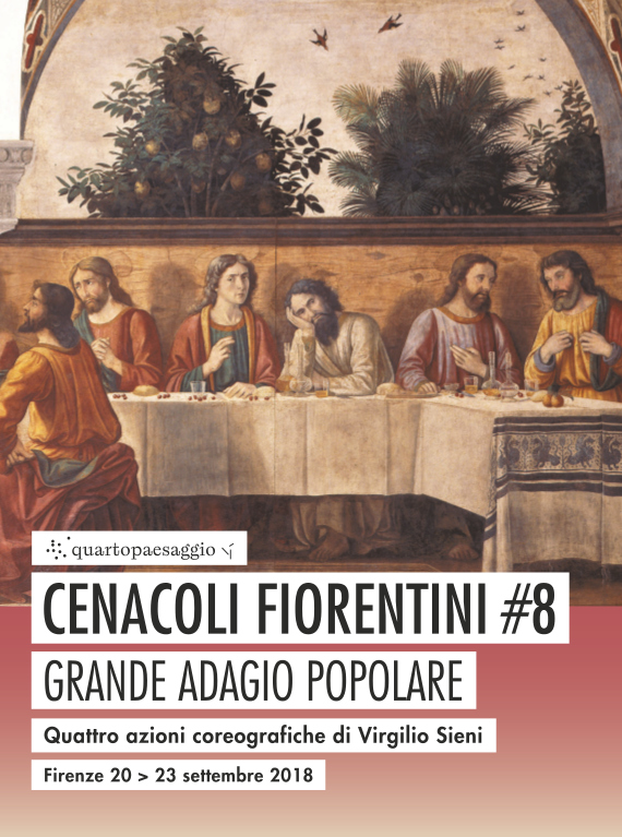Cenacoli Fiorentini #8_Grande adagio popolare .  #GEP2018 #artedicondividere #EuropeForCulture