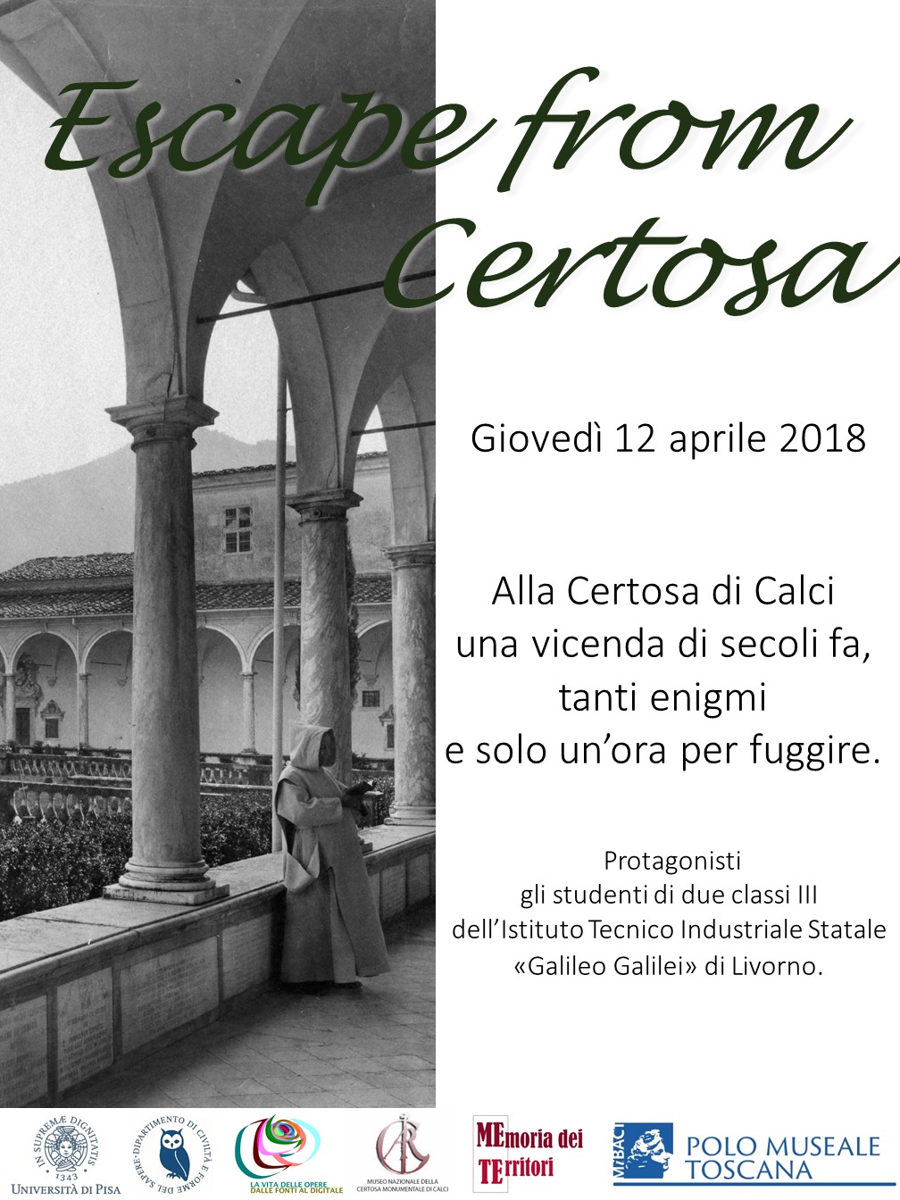 Calci (PI) – Museo Nazionale della Certosa Monumentale. “Escape from Certosa”
