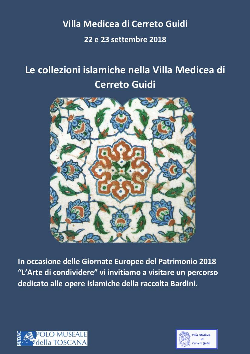 Cerreto Guidi (FI) – Villa medicea di Cerreto Guidi. “Le collezioni islamiche nella Villa Medicea di Cerreto Guidi”  per le Giornate Europee del Patrimonio #GEP2018 #artedicondividere #EuropeForCulture