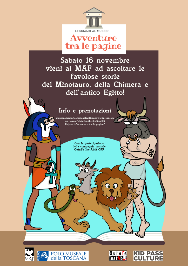 Firenze – MAF Museo archeologico nazionale. Avventure tra le pagine. “La Chimera. Teseo e il Minotauro. L’Antico Egitto” Letture creative dedicate alle famiglie