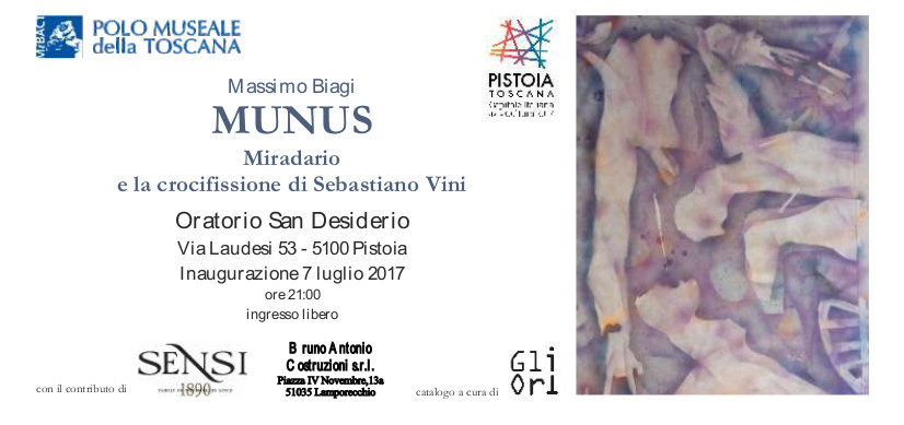 Pistoia, Oratorio di San Desiderio. MUNUS. Miradario e la crocifissione di Sebastiano Vini