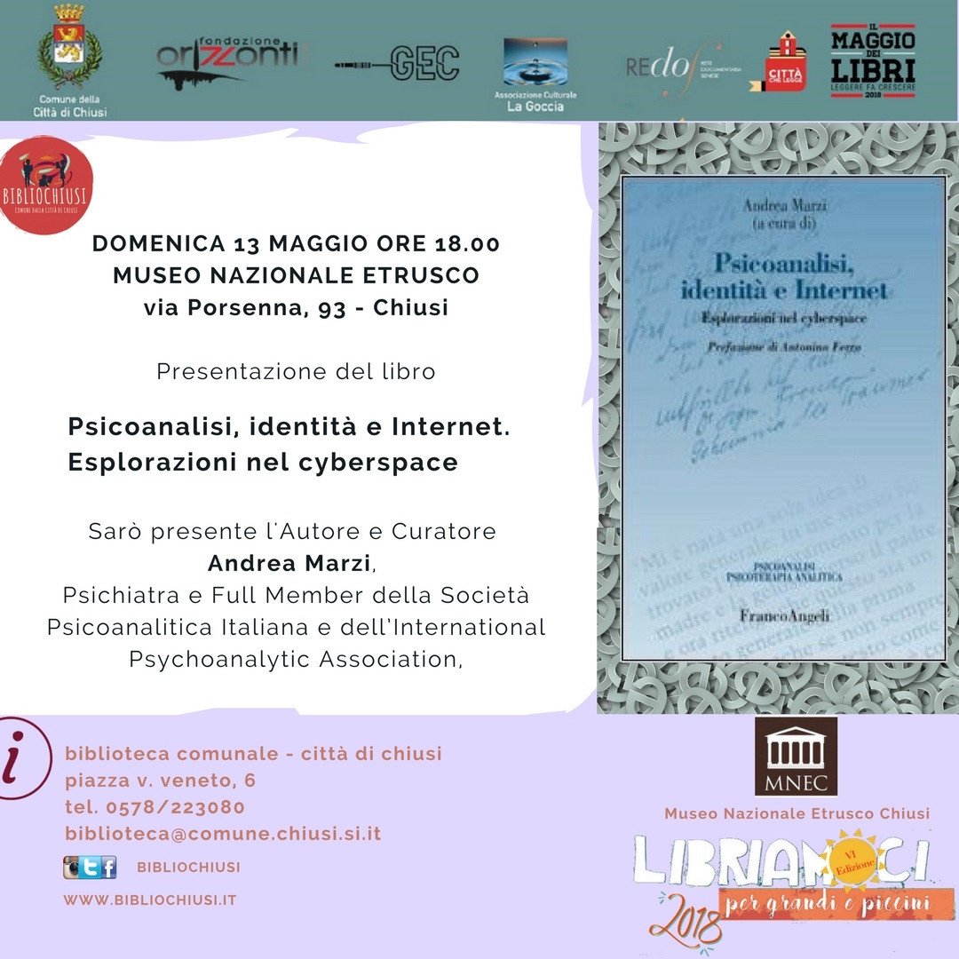Chiusi (SI) – Museo Nazionale Etrusco. Libriamoci 2018 “Psicoanalisi, identità e internet”. Esplorazioni nel cyberspace