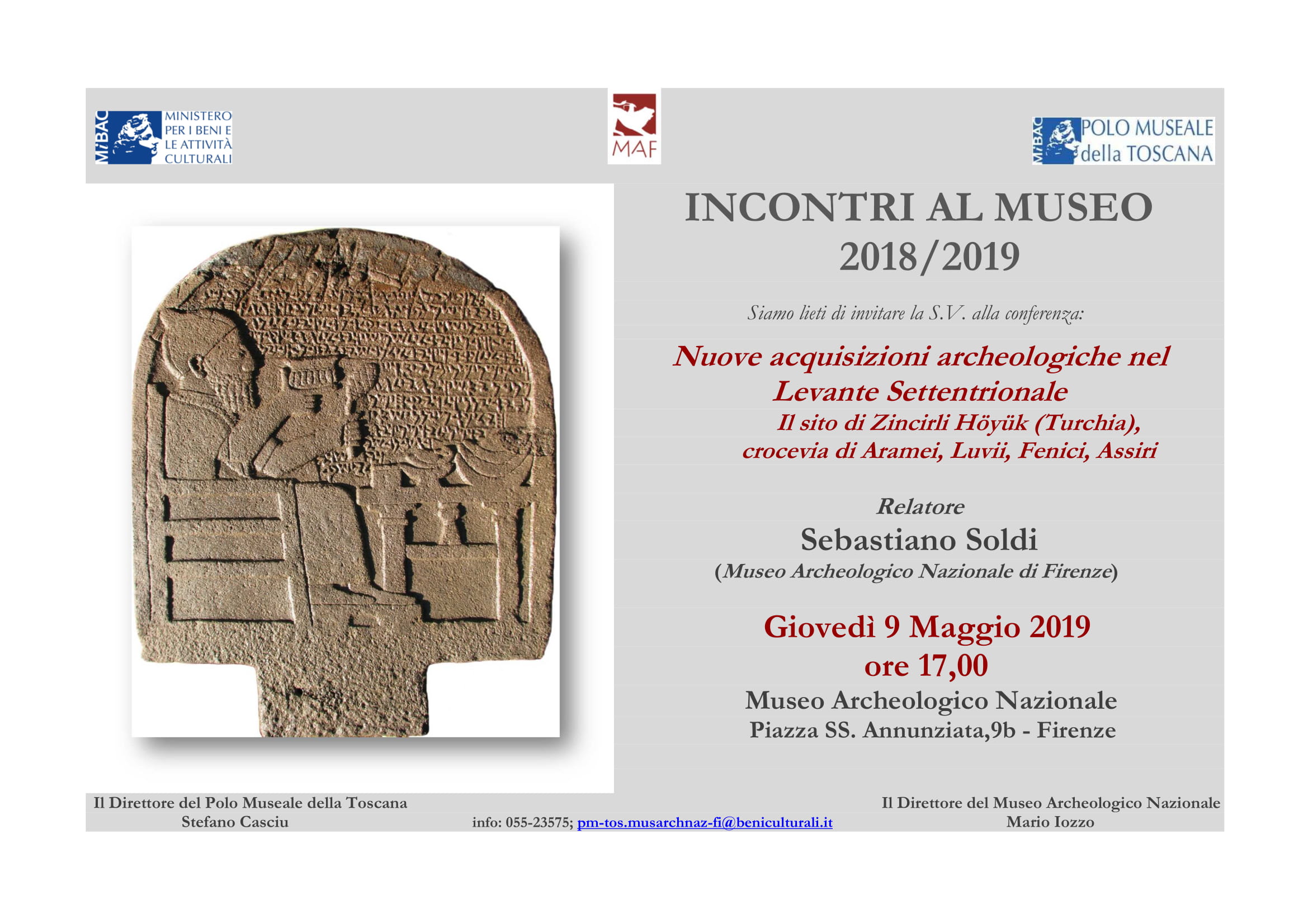Firenze – MAF Museo Archeologico Nazionale. Incontri al museo 2018 – 2019. Nuove acquisizioni archeologiche nel Levante settentrionale. Il sito di Zincirli Höyük, crocevia di Aramei, Luvii, Fenici e Assiri
