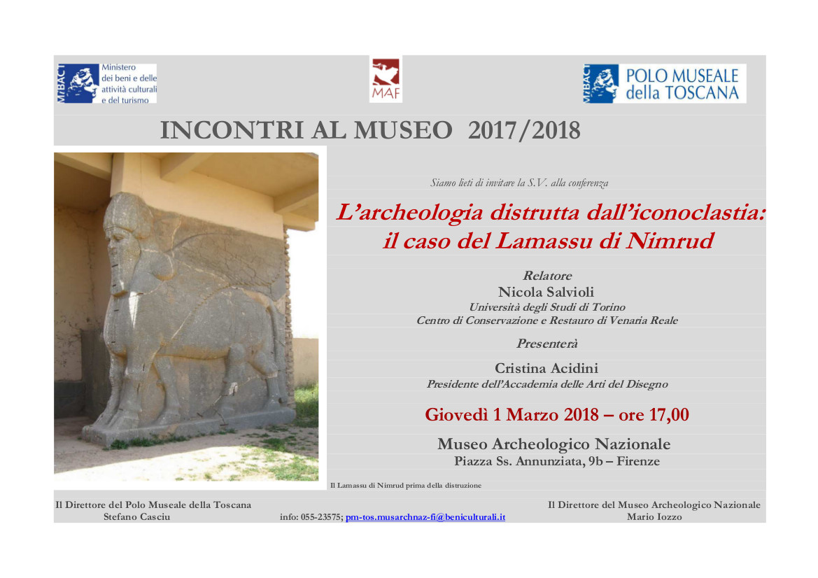 Firenze – MAF Museo Archeologico Nazionale. Incontri al museo 2017-2018 “L%u2019archeologia distrutta dall%u2019iconoclastia: il caso del Lamassu di Nimrud”