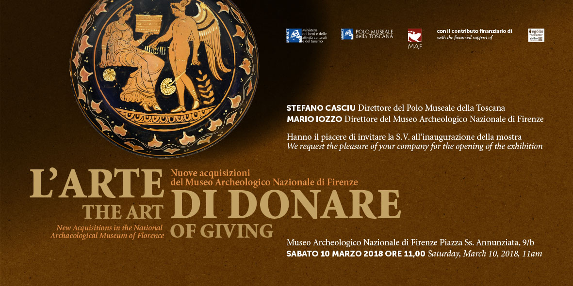 Firenze – MAF Museo Archeologico di Firenze. Inaugurazione della mostra  “L%u2019Arte di donare. Nuove acquisizioni del Museo Archeologico Nazionale”