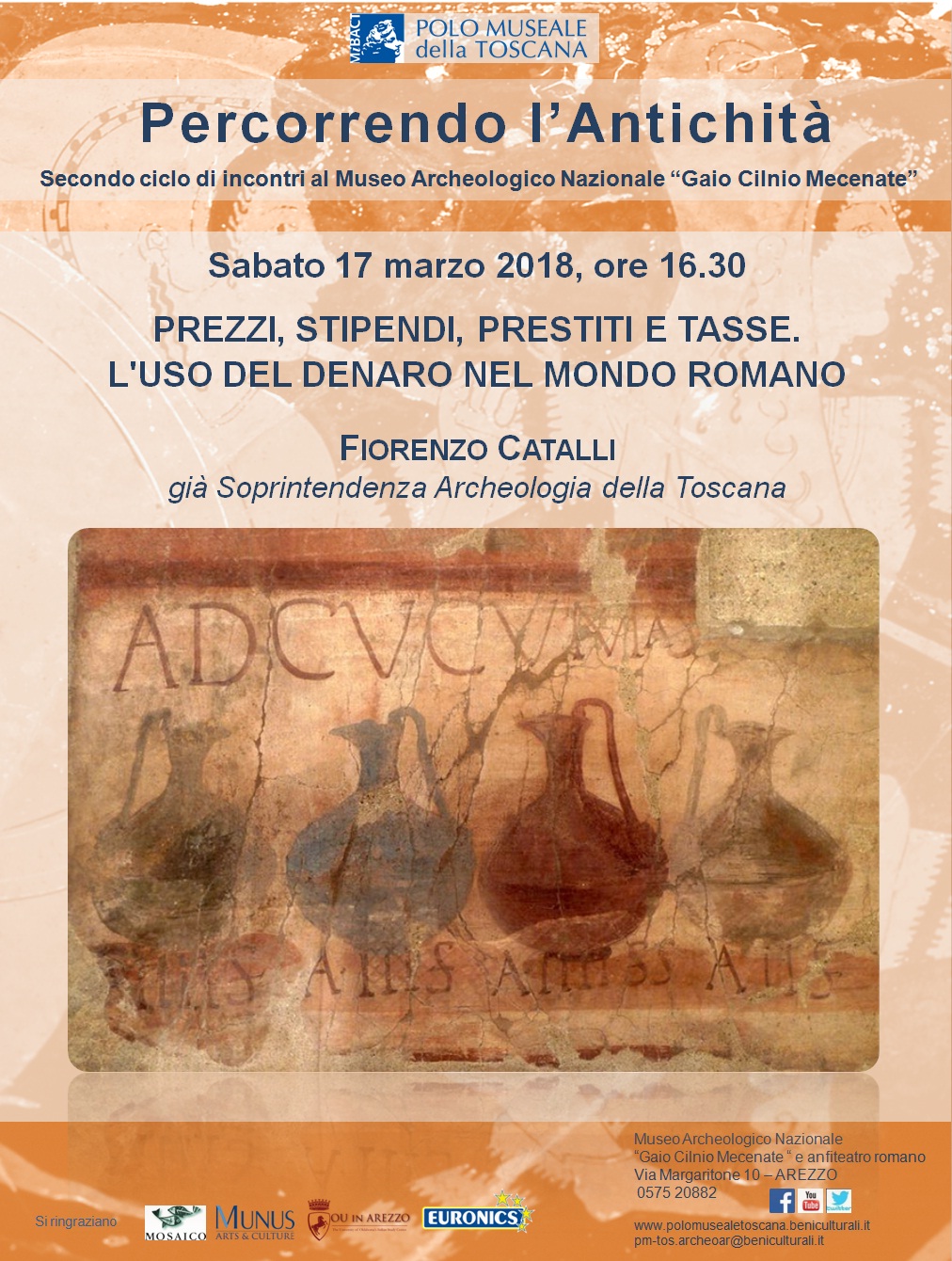 Arezzo – Museo Archeologico Nazionale “Gaio Cilnio Mecenate” Percorrendo l’antichità 2017/2018  “L%u2019uso del denaro nel mondo romano. Prezzi, stipendi, prestiti e tasse”
